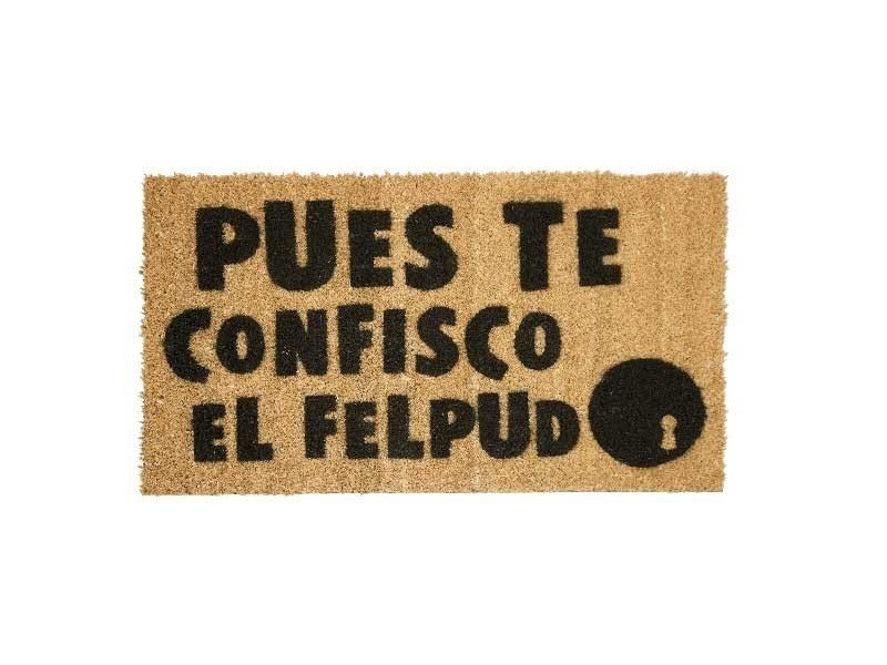 Felpudo Pues Te Confisco El Felpudo