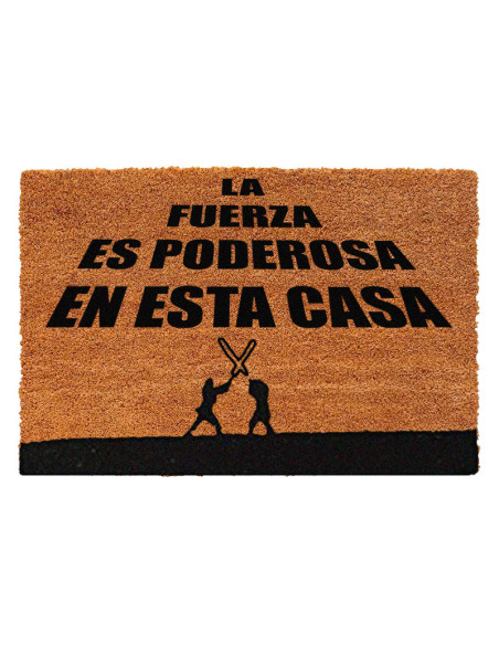 Felpudo de fibra de coco con frase La fuerza es poderosa en esta casa.