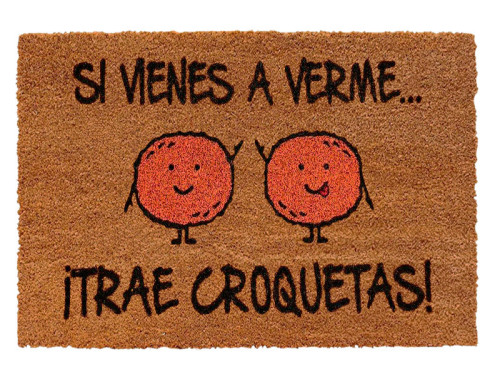 Felpudo Si Vienes a Verme ¡Trae Croquetas!