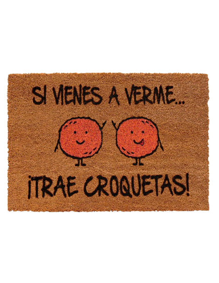 Felpudo Si Vienes a Verme ¡Trae Croquetas!