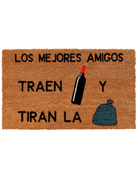 Felpudo Los mejores amigos traen vino y tiran la basura