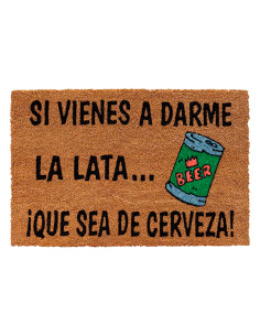 Felpudo Si Vienes A Darme La Lata