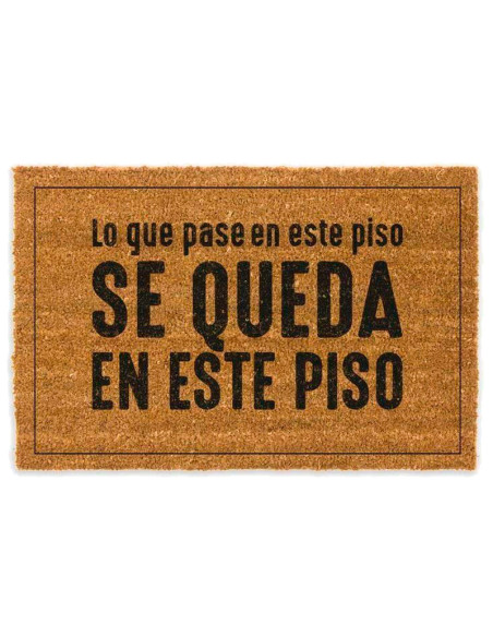 Felpudo "Lo que pasa en este piso se queda en este piso"
