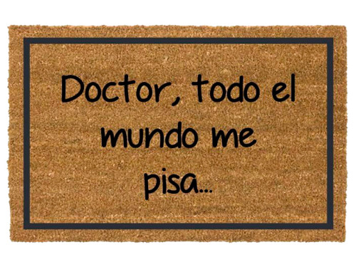 Felpudo Doctor Todo El Mundo Me Pisa