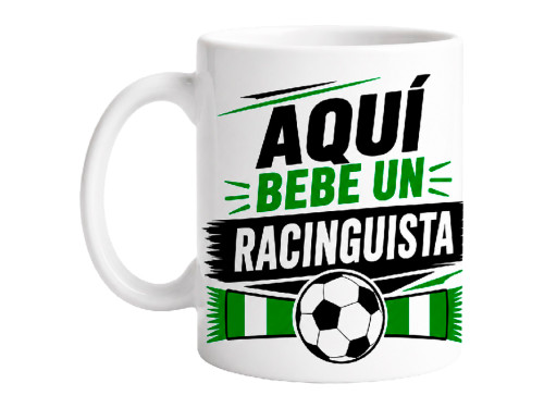 Taza Aquí Bebe un Racinguista