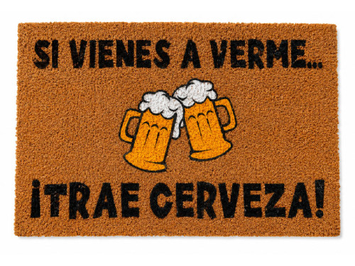 Felpudo divertido de fibra de coco con mensaje Si vienes a verme trae cerveza