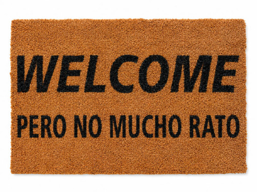 Felpudo Welcome No Mucho Rato 70x40 2
