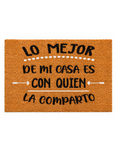 Felpudo Lo Mejor De Mi Casa es con Quien la Comparto