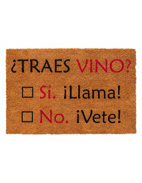 Felpudo de fibra de coco con la frase Traes Vino con casillas de seleccion Si llama o No vete impreso en negro y burdeos