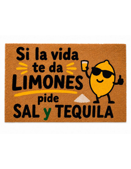 Felpudo de fibra de coco con frase Si la vida te da limones pide sal y tequila.