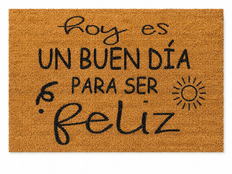 Felpudo de fibra de coco natural con el texto hoy es un buen dia para ser feliz impreso en negro con el dibujo de un sol