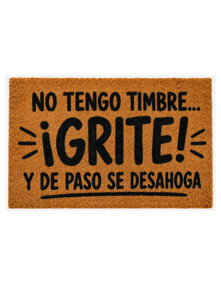 Felpudo Divertido "No tengo timbre ¡Grite!" 60x40 cm - Felpudos Originales