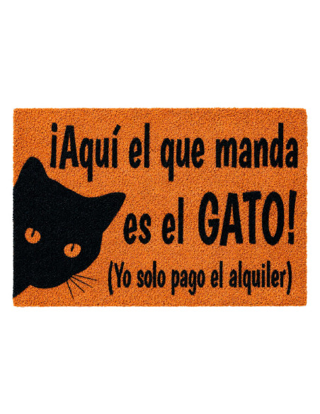 Felpudo "Aquí el que manda es el gato, yo solo pago el alquiler"