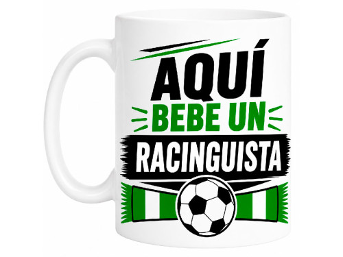 Taza Aquí Bebe un Racinguista