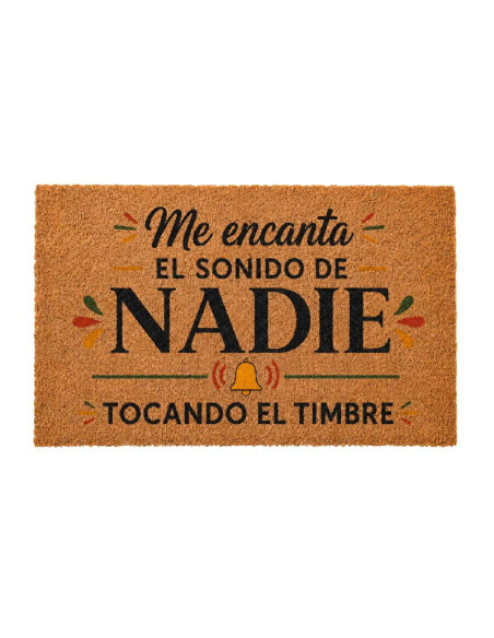 Felpudo con la frase Me encanta el sonido de nadie tocando el timbre