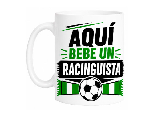 Taza Aquí Bebe un Racinguista