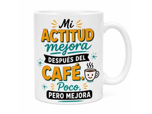 Taza Mi actitud mejora después del café. 2