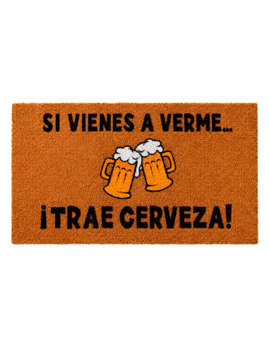 Felpudo divertido de fibra de coco con mensaje Si vienes a verme trae cerveza