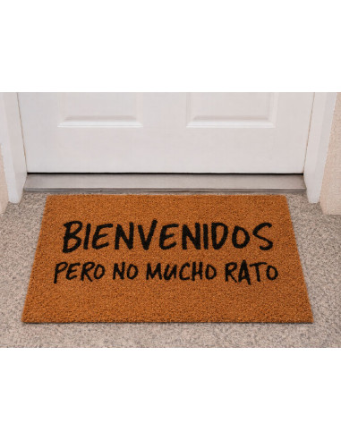 Felpudo Bienvenidos Pero No Mucho Rato en la entrada de casa