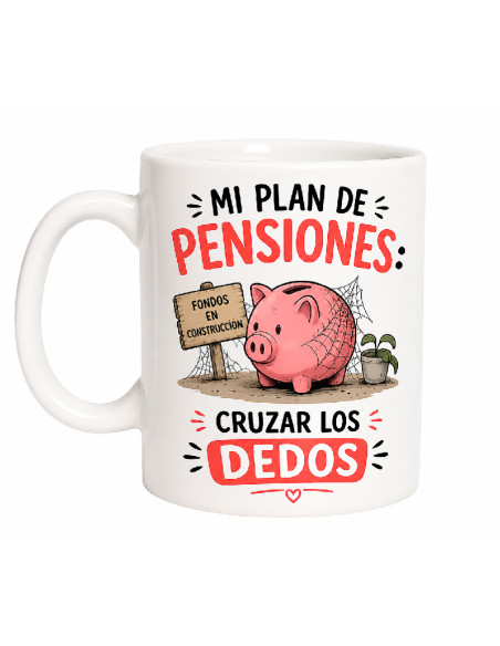 Taza Mi Plan de Pensiones: cruzar los dedos - Tazas Originales