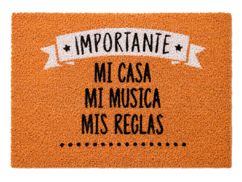 Felpudo de fibra de coco natural con el texto de advertencia Importante Mi Casa Mi Musica Mis Reglas impreso en letras negras