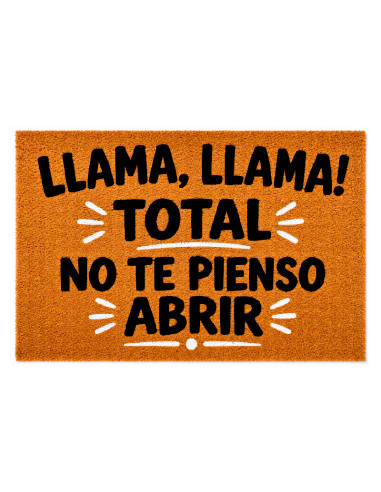 Felpudo de fibra de coco con frase Llama llama total no te pienso abrir.