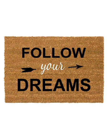 Felpudo de fibra de coco con frase Follow Your Dreams en tipografía negra y blanca
