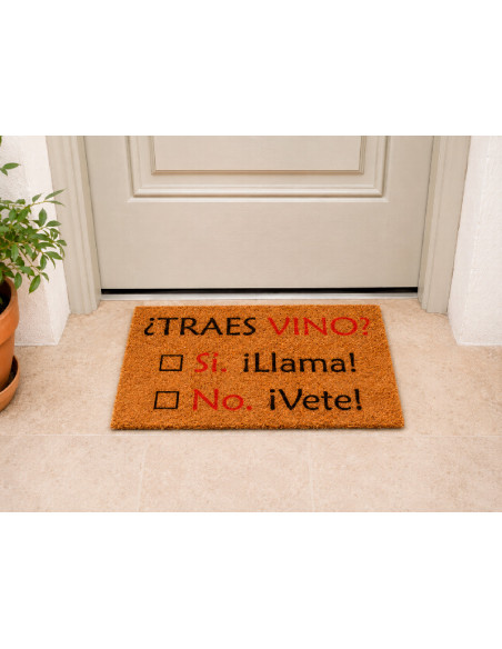 Felpudo ¿Traes Vino? Si, ¡Llama! No, ¡Vete! en la puerta