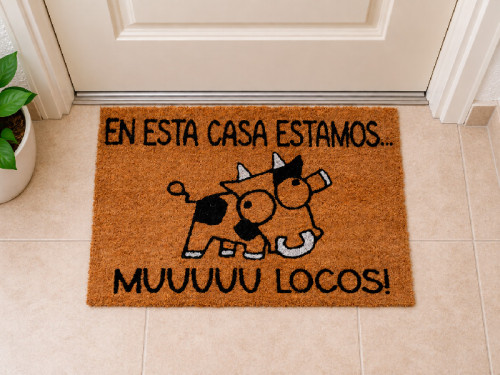 Felpudo en esta casa estamos muuuu locos 2